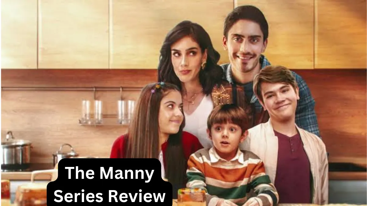 The Manny (2023) Series Review: A Very Lazy Show that Hardly Makes You Laugh