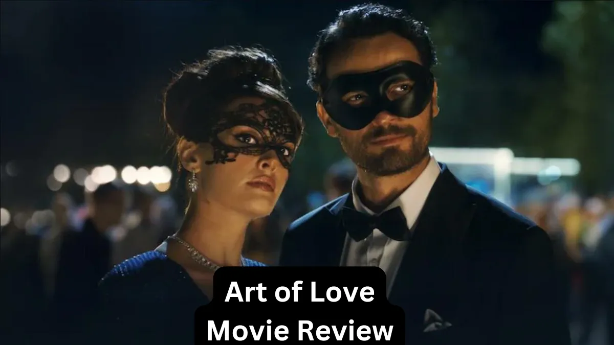 Art of Love (2024) Movie Review: Frail and Empty on Almost All Points